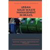 Joaquim Carlos Lourenço Urban Solid Waste Management in Brazil (Tascabile)
