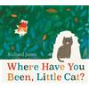 Richard Jones Where Have You Been, Little Cat? (Tascabile)