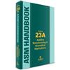 Roger J. Narayan ASM Handbook, Volume 23A (Copertina rigida)