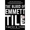 Timothy B. Tyson The Blood of Emmett Till (Tascabile)