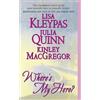 Kinley Macgregor Lisa Kleypas Julia Quinn Where's My Hero? (Tascabile)