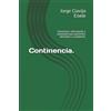 Dr Jorge Clavijo Eisel Continencia.: Soluciones, información y autoa (Tascabile)