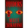 Matt Serafini Feeders (Tascabile)