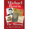 Michael Rosen The Missing: The True Story of My Family in Wor (Copertina rigida)
