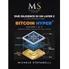 MS Digital Asset Academy Due Diligence di un Layer 2 - Il caso Bitcoin Hyper: Volume I - Fondamenti, architettura e sicurezza di un Layer 2 su Bitcoin: Vol. 1