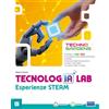 Raffaello TecnologIA LAB, esperienze STEAM. Per la Scuola media. Con e-book. Con espansione online