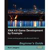 Packt Publishing XNA 4.0 Game Development by Example: Beginners Guide