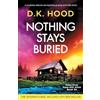 Bookouture Nothing Stays Buried: A completely addictive and absolutely gripping serial killer thriller: 30