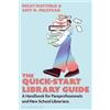 Kelly Mayfield Amy O. Milstead The Quick-Start Library Guide (Tascabile)