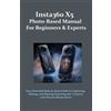 Beyond Frame Insta360 X5 Photo-Based Manual for Beginners & Experts (Tascabile)