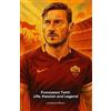 Lorenzo Ricci Francesco Totti (Tascabile)
