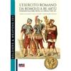 Marco Lucchetti L'esercito romano da Romolo a re Artù: Da Romolo all (Tascabile)