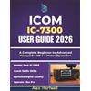 Alex Hartwell Icom IC-7300 User Guide (Tascabile)