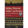 Don W. King Inkling, Historian, Soldier, and Brother (Tascabile)