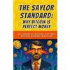 Bit Bitcoin The Saylor Standard (Tascabile) Learning How Bitcoin Works
