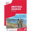 Maurizio Sandri Giro d'Italia con un clic. Livello 4 B1 - Libro + MP (Tascabile)