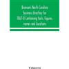 Branson's North Carolina business directory for 1867-8 Containing fa (Tascabile)