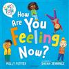 Molly Potter How Are You Feeling Now? (Tascabile) Let's Talk