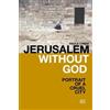 Paola Caridi Jerusalem without God (Tascabile)
