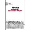 Niccolo Ammaniti Io non ho paura (Tascabile)