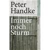 Peter Handke Immer noch Sturm (suhrkamp taschenbuch) (Tascabile)