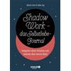 Nele Boysen Lat Shadow Work - das Selbstliebe-Journal: Integriere de (Tascabile)
