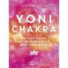 Susanne Steidl Yoni-Chakra: Bringe deine weibliche Kraft zum Erblühe (Tascabile)