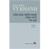 Vy Khanh Nguyen Văn Học Miền Nam 1954-1975 - Tập 2 (Tác Giả) (Copertina rigida)