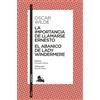 Oscar Wilde La Importancia de Llamarse Ernesto. El Abanico de Lady W (Tascabile)
