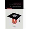Zygmunt Bauman Retos de la Educación En La Modernidad Líquida, Los (Tascabile)