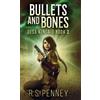 R S Penney Bullets And Bones (Copertina rigida) Desa Kincaid