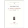 Giorgio Barberi Squarotti Il Tragico Cristiano. Da Dante AI Moderni (Tascabile)