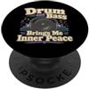 Funny Drummer designs Drum and Bass Brings Me Inner Peace Amante della musica PopSockets PopGrip Adesivo