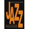 Casa Musicale Eco Jazz in Europa. Forme. Dischi. Identità