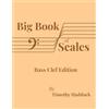 Noteworks Publishing Big Book of Scales: Bass Clef Edition
