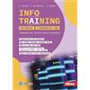 Atlas Info Training Informatica Database Linguaggio SQL. Per il quinto anno istituti tecnici tecnologici. Per le Scuole superiori