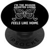 Senior Care Provider & Assisted Living S Sono la ragione per cui la vita assistita si sente come a casa PopSockets PopGrip Adesivo