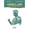 Ellepiesse Edizioni Scoprire il latino. Avvio allo studio della lingua latina. Per la Scuola media. Con e-book. Con espansione online