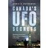 Dundurn Pr Ltd Canada's Ufo Secrets: New Insights from Government Files