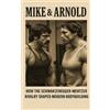 Fitness Research Publishing Mike & Arnold (Tascabile) Bodybuilding Library