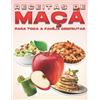 Michelle Lee Receitas de Maçã Para Toda a Família Desfrutar (Tascabile)