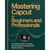 Martins A Ayaba Mastering CapCut for Beginners and Professionals (Tascabile)
