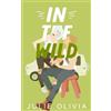 Julie Olivia In The Wild (Tascabile) Into You