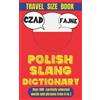 Slang Mania Polish Slang Dictionary (Tascabile) Slang World