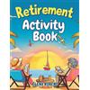 Elena Robert Retirement Activity Book (Tascabile)