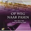 Joost Van Belzen & Kees Op Weg Naar Pasen