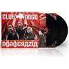 CLUB DOGO DOGOCRAZIA (2 LP) (Vinyl LP)