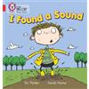 Vic Parker I Found a Sound (Tascabile) Collins Big Cat Phonics