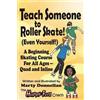 Marty Donnellan Teach Someone to Roller Skate - Even Yourself! (Tascabile)