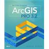 Michael Law Amy Collins Getting to Know ArcGIS Pro 3.2 (Tascabile)